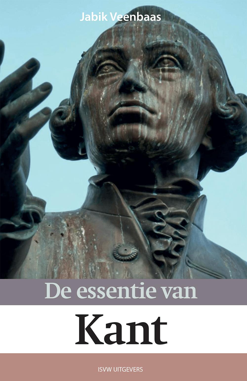 De essentie van Kant - Jabik Veenbaas